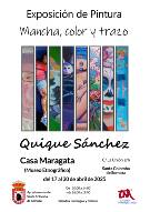 Mancha, color y trazo. Exposición de pintura de Quique Sánchez.
