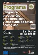 Programa integral de producción, transformación y embotado de setas ecológicas.