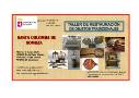 Taller de restauración de objetos tradicionales.  Casa Museo de Santa Colomba de Somoza.  Sábado 7 de marzo a las 16:00h.  Contacto Carmen 679 159 555